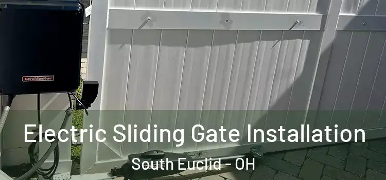 Electric Sliding Gate Installation South Euclid - OH