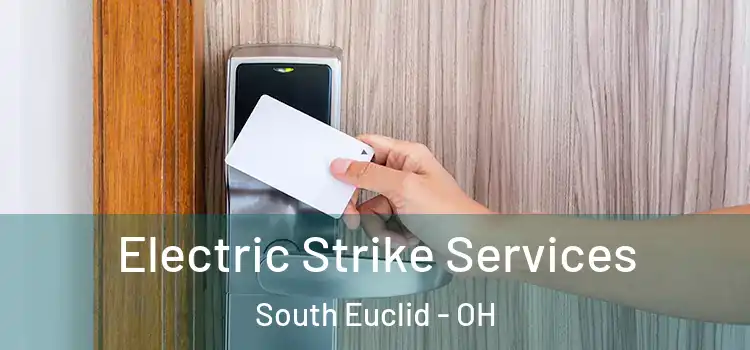  Electric Strike Services South Euclid - OH