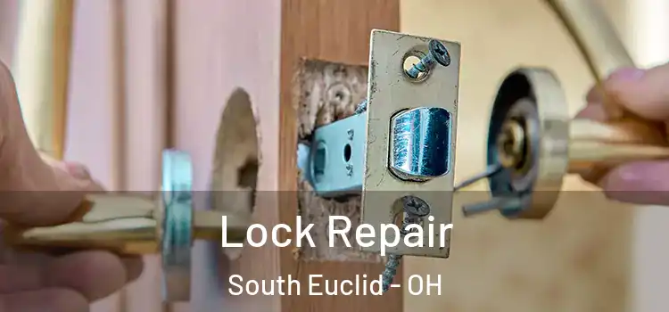 Lock Repair South Euclid - OH